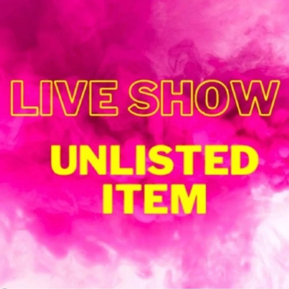 π Live Show Unlisted Inventory π - Picture 1 of 1